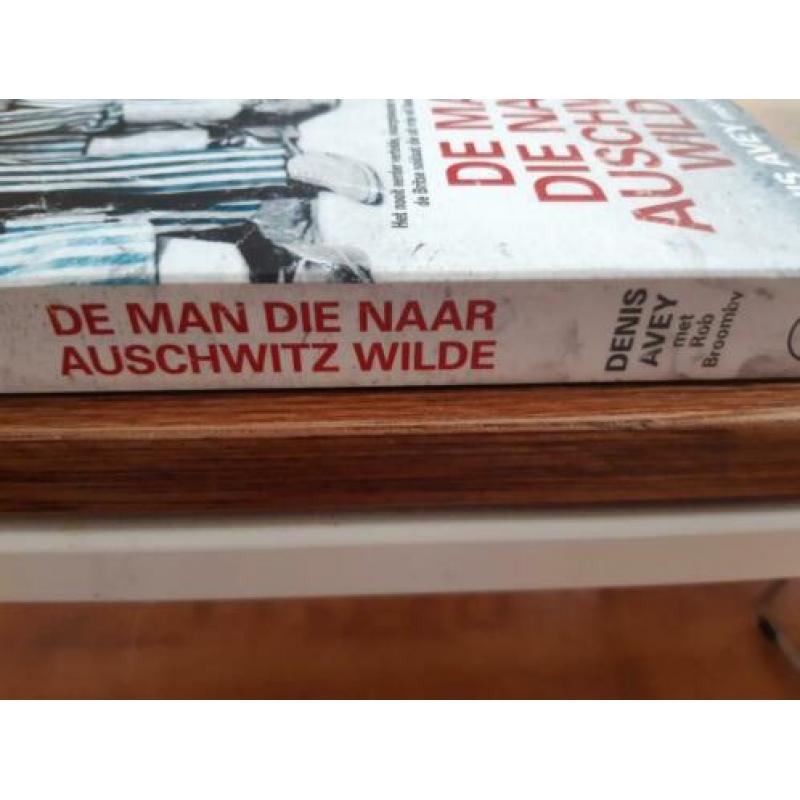 De man die naar Auschwitz wilde. Dennis Avey, Rob Broomby