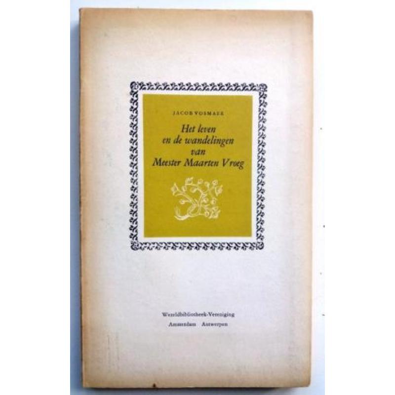 Jacob Vosmaer - Het leven en de wandelingen van meester Maar