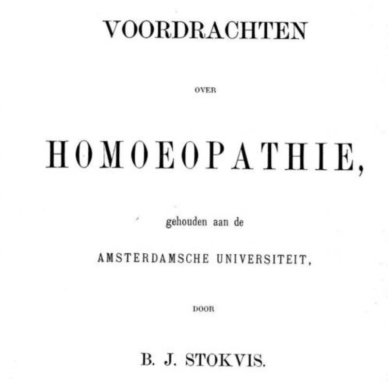 Voordrachten over homeopathie BJ Stokvis 1888