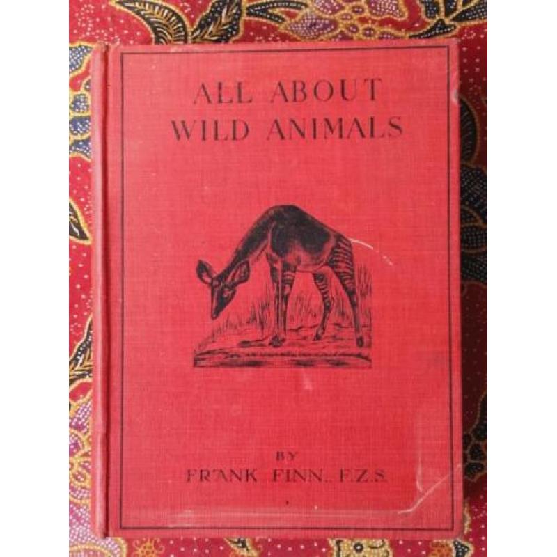 Mooi antiek boek uit Engeland over wilde dieren uit 1913.